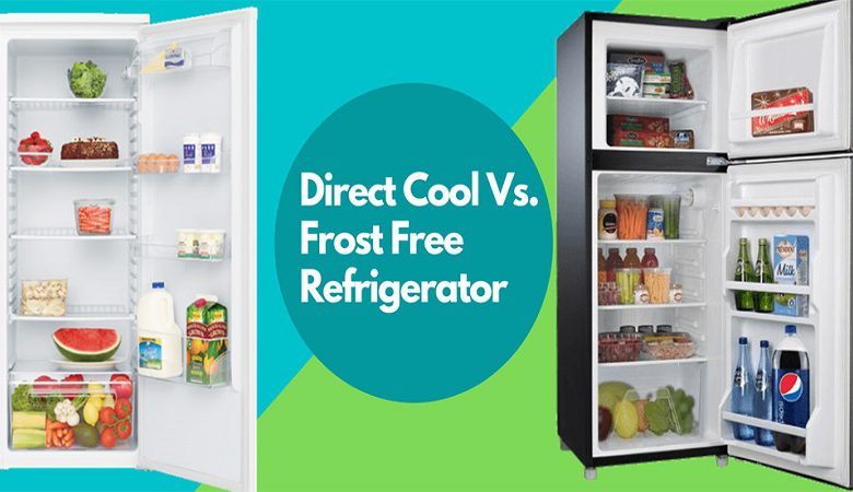 یخچال دایرِکت کول (Direct Cool) یا یخچال فِراست فری (Frost Free) ؟